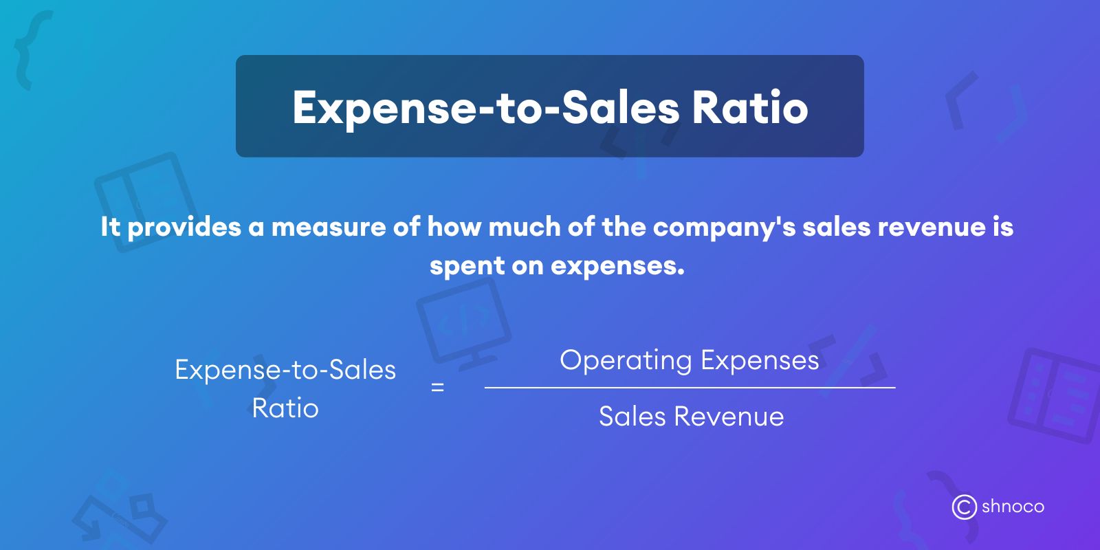 What Is Expense to Sales Ratio Formula And Ways To Improve Expense 